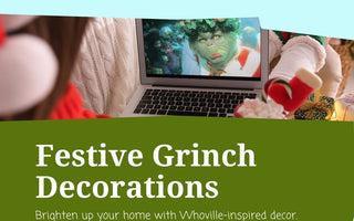 A Festive Season with Grinch for the Holidays