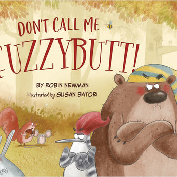 Don't call me Fuzzybutt cover image to the Chivilla Bay collection of childrens books by assorted authors and artists.