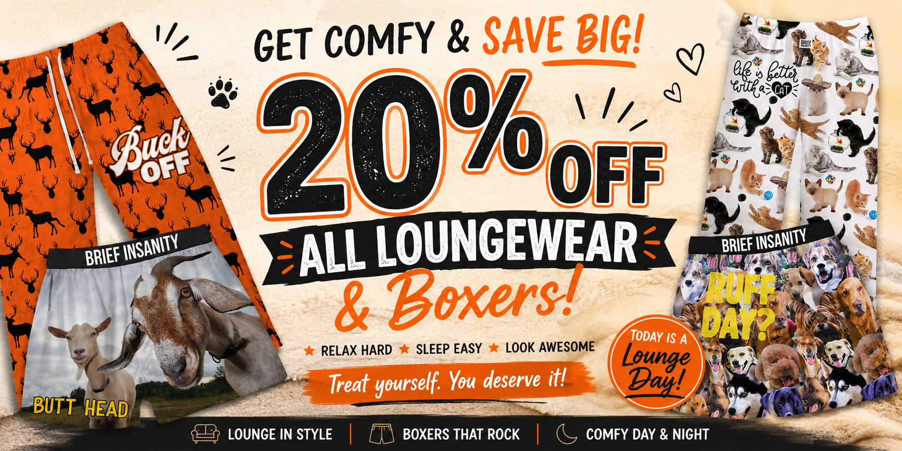 20 Percent off Lounge Wear and Boxers