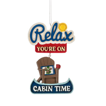 Cabin Time Ornament - Relax You're on Cabin Time