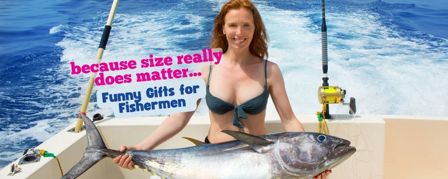 Lady holding a big fish with the caption 'because size really does matter...funny gifts for fishermen'