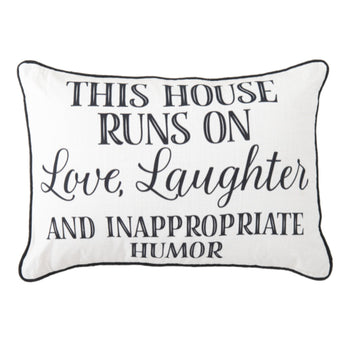 Funny lumbar pillow with "This House Runs on Love, Laughter & Inappropriate Humor" quote
