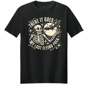 Halloween Skeleton Tshirt with 'There it goes, my last flying f*ck' text featuring a skeleton, full moon and bat.