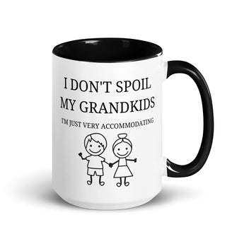 15 oz black handle mug with the quote I don’t spoil my grandkids I’m just very accommodating