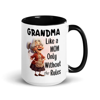 15 oz black handle mug reading Grandma like a mom only without the rules