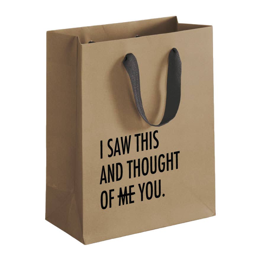 Gift Bag: I Thought Of Me You
