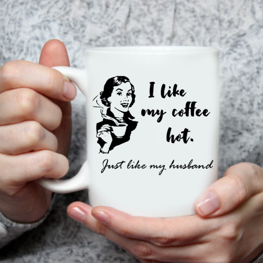 http://chivillabay.com/cdn/shop/products/Hotlikemyhusbandcoffeemug_1200x1200.png?v=1630428740