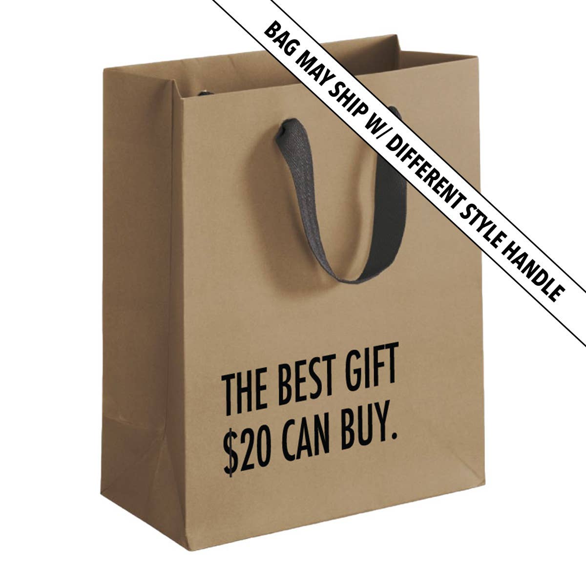 funny gift bag with "The best gift $20 can buy" printed on heavy kraft paper with cloth handles 