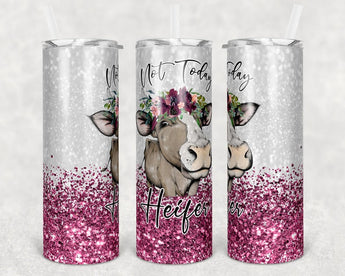 20 oz Skinny Tumbler Cow Not Today Heifer Pink Glitter
