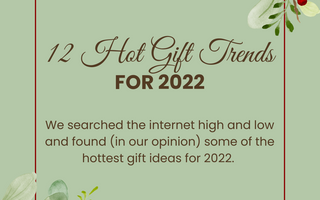 12 Hot Gift Trends for 2022