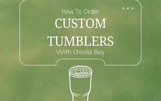 How To Order Custom Tumblers
