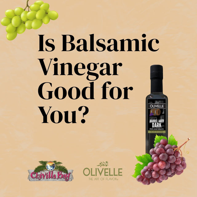 Is Balsamic Vinegar Good for You? Health Benefits & Flavor Tips ...