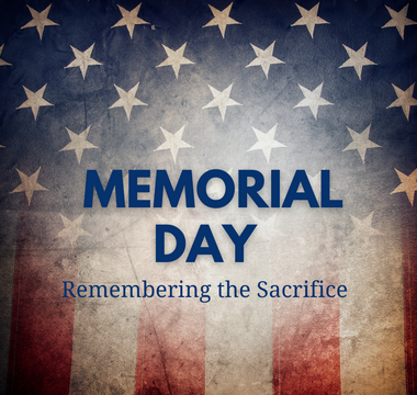 Memorial Day: Remembering the Sacrifice