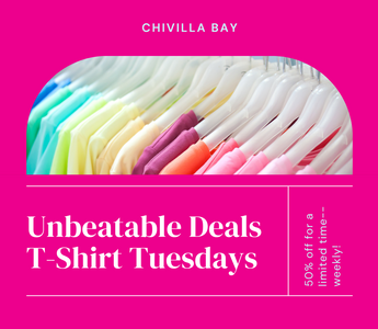 Unbeatable Deals: Chivilla Bay's T-Shirt Tuesday!