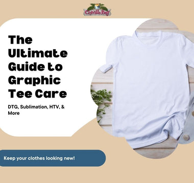 The Ultimate Guide to Graphic Tee Care: DTG, Sublimation, HTV, & More