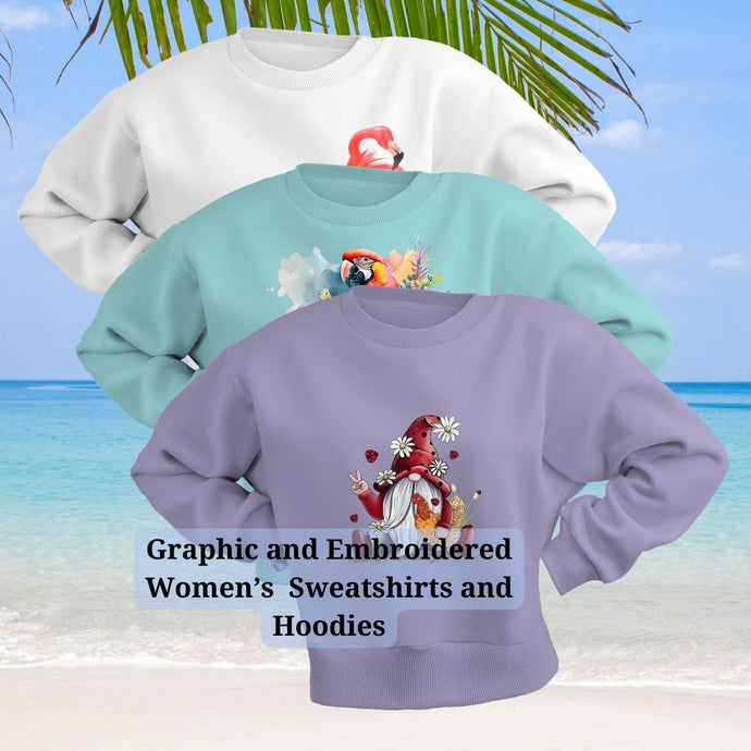 A selection of cozy women's crewneck sweatshirts and hoodies featuring unique embroidery and bold graphics, showcasing creativity and comfort.