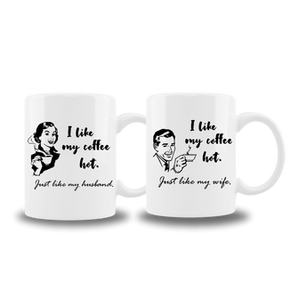 "I like my coffee hot, just like my husband" mug - a humorous gift for couples from Chivilla Bay.