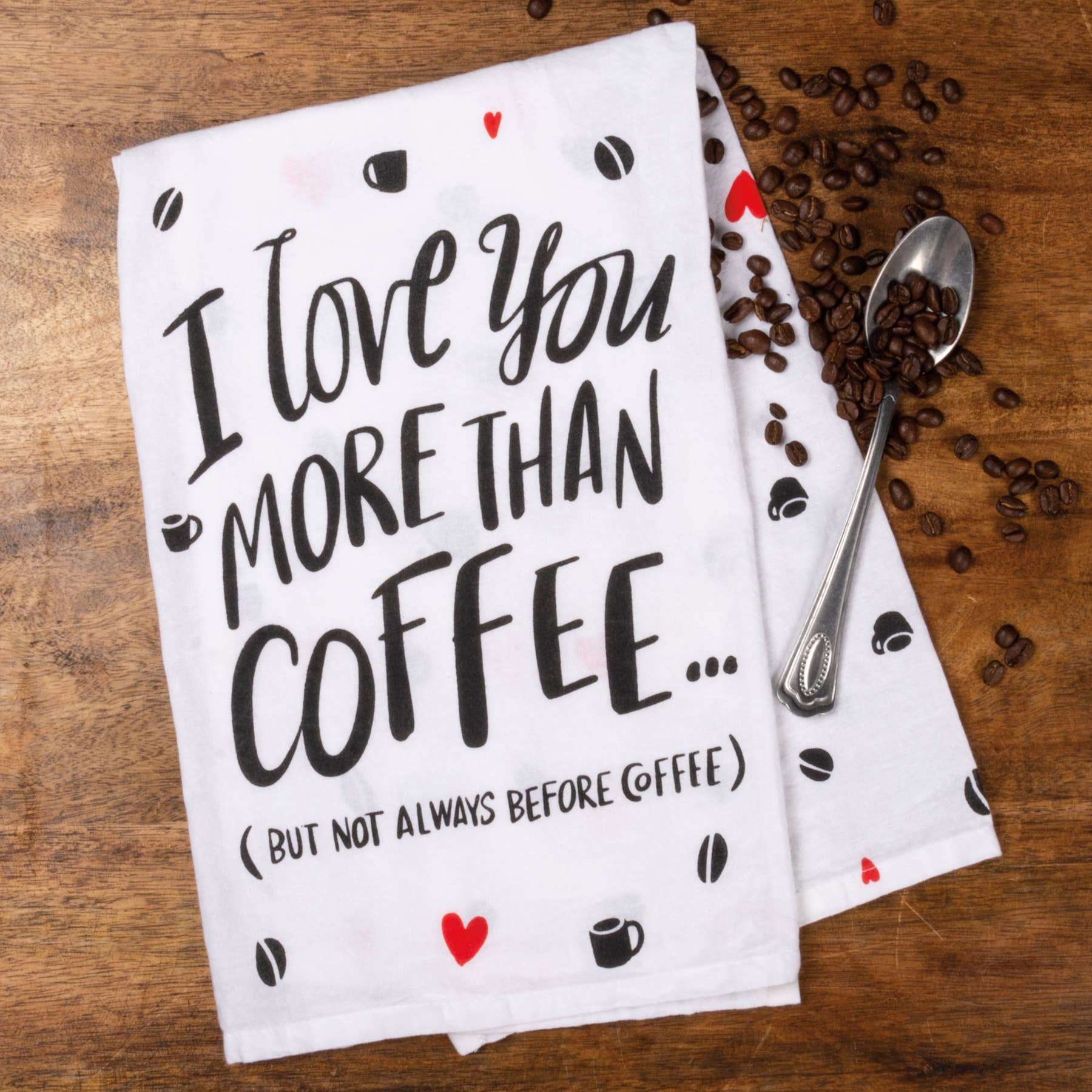 But Not Always Before Coffee Kitchen Towel