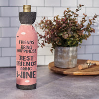 Friends Bring Happiness Wine Bottle Sock