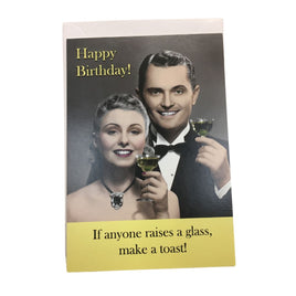 Happy Birthday Greeting Card: If anyone raises a glass, make a toast! If anyone makes fun of your age, raise your middle finger! Funny Birthday Card