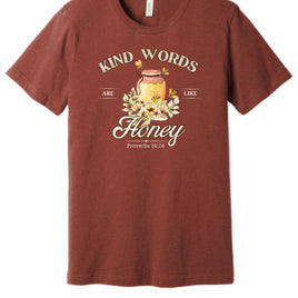 Tshirt Kind Words are Like Honey Graphic Tee