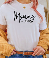 Tshirt - Mommy established with the year