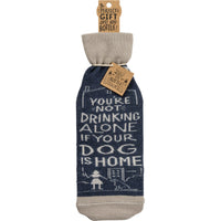 Not Drinking Alone if Dog is Home Funny Wine Bottle Sock Gift Bag