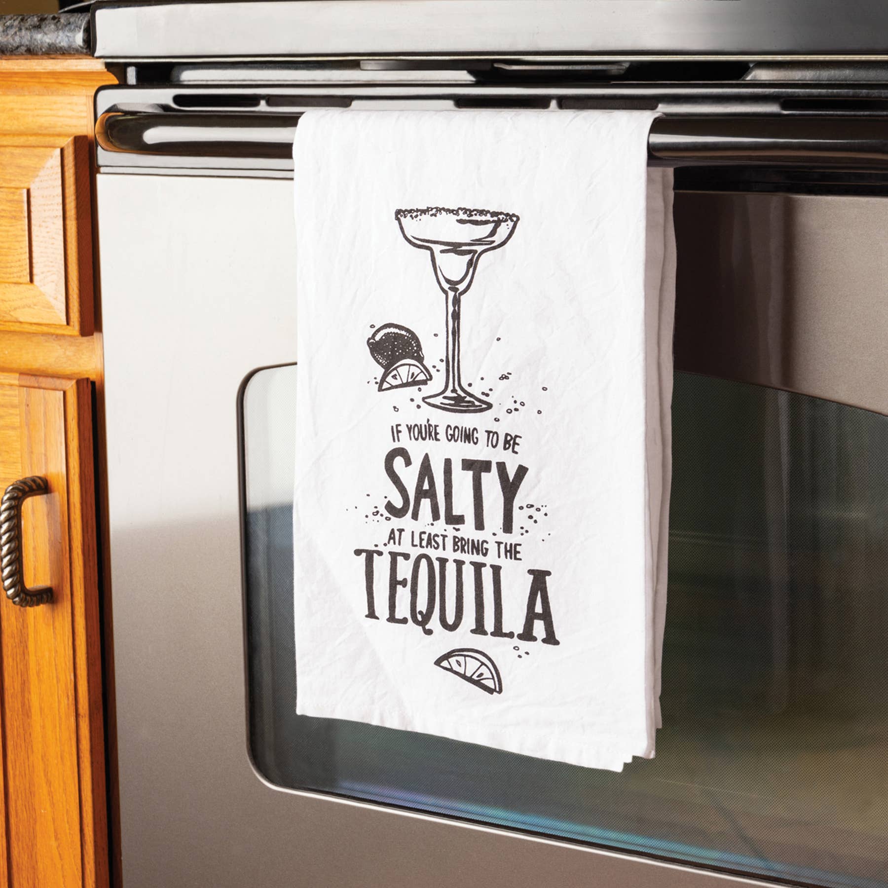 At Least Bring The Tequila Kitchen Towel