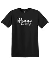 Tshirt - Mommy established with the year