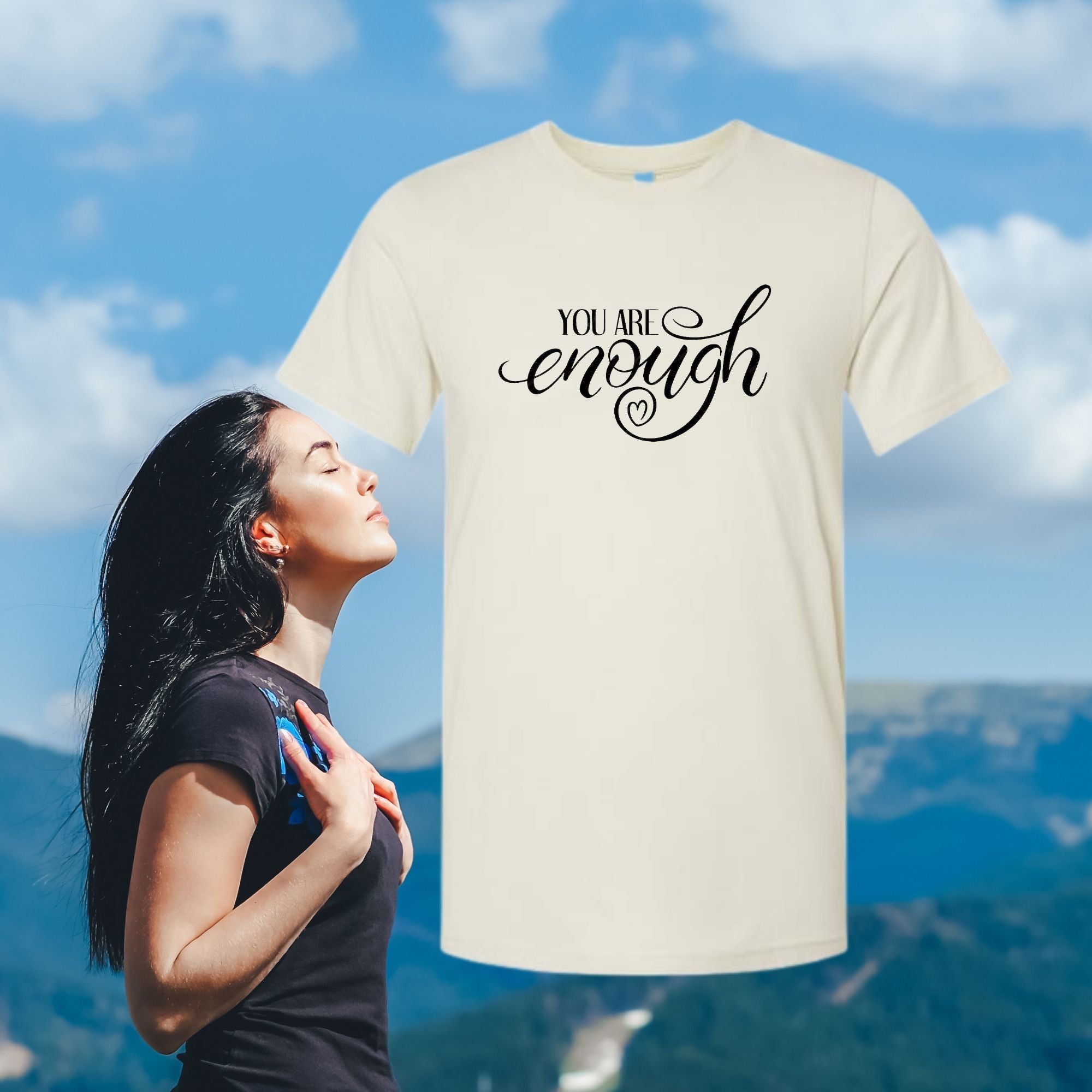 You are enough inspirational tshirt 