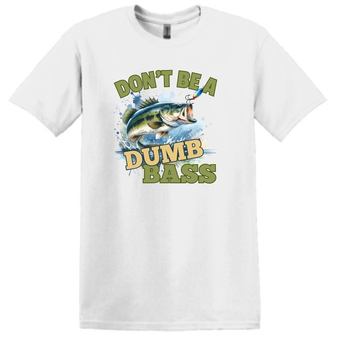 Funny Fisherman T-shirt with 'Don't Be a Dumb Bass' text and Jumping Bass Graphic, Available in Multiple colors, Gildan Softstyle Cotton. Makes fun fishing gear.