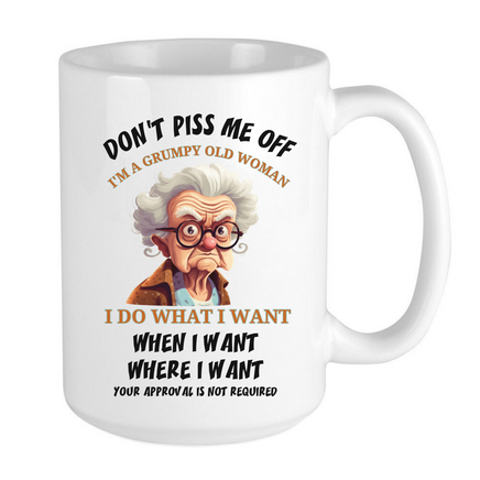 Right side of Grumpy Old Woman 15 oz ceramic mug by Chivilla Bay, Aberdeen, SD