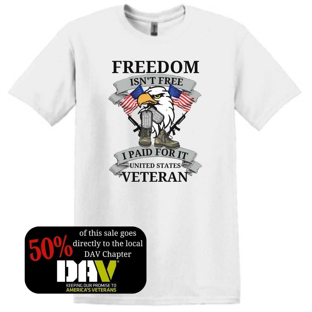 Freedom Isn't Free Veteran T-Shirt: Dog Tags & Eagle Graphic design on white cotton shirt. Proudly supporting DAV with every purchase.