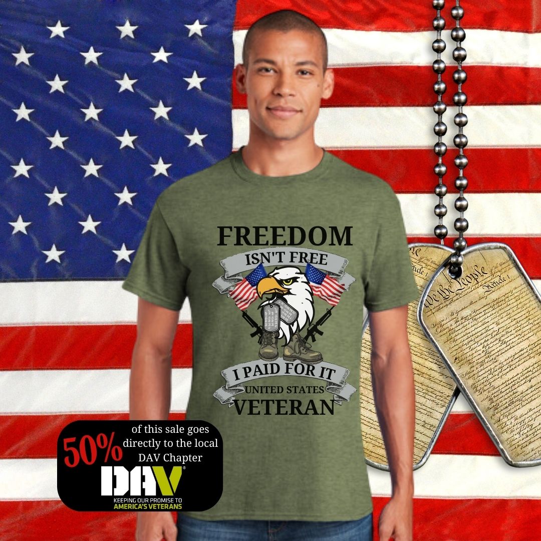 Freedom Isn't Free Veteran T-Shirt: Dog Tags & Eagle Graphic design on heather military green cotton shirt. Proudly supporting DAV with every purchase.