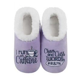 I run on caffine, chaos and cuss words funny slippers for women