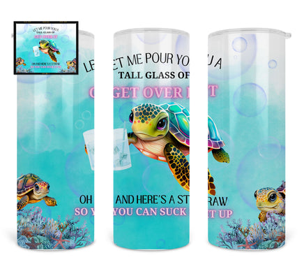 Funny 'Get Over It' Snarky Turtle Tumbler in Pink and Blue - Quirky Watercolor Turtle Holding a Glass with a Straw, Sassy Lifestyle Drinkware from Chivilla Bay.