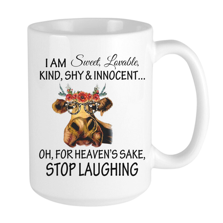 I am sweet, lovable, kind, shy & innocent...oh, for heaven's sake stop laughing funny coffee mug featuring a cow wearing glasses design. 