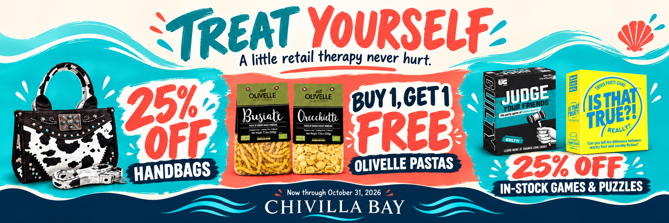 Treat Yourself Retail Therapy Sale with 25 off handbags, puzzles and games, and buy 1 get 1 free on pastas.
