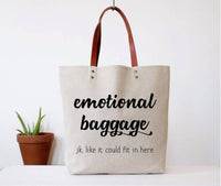 Emotional Baggage Tote Bag (grocery, unique, canvas, leather