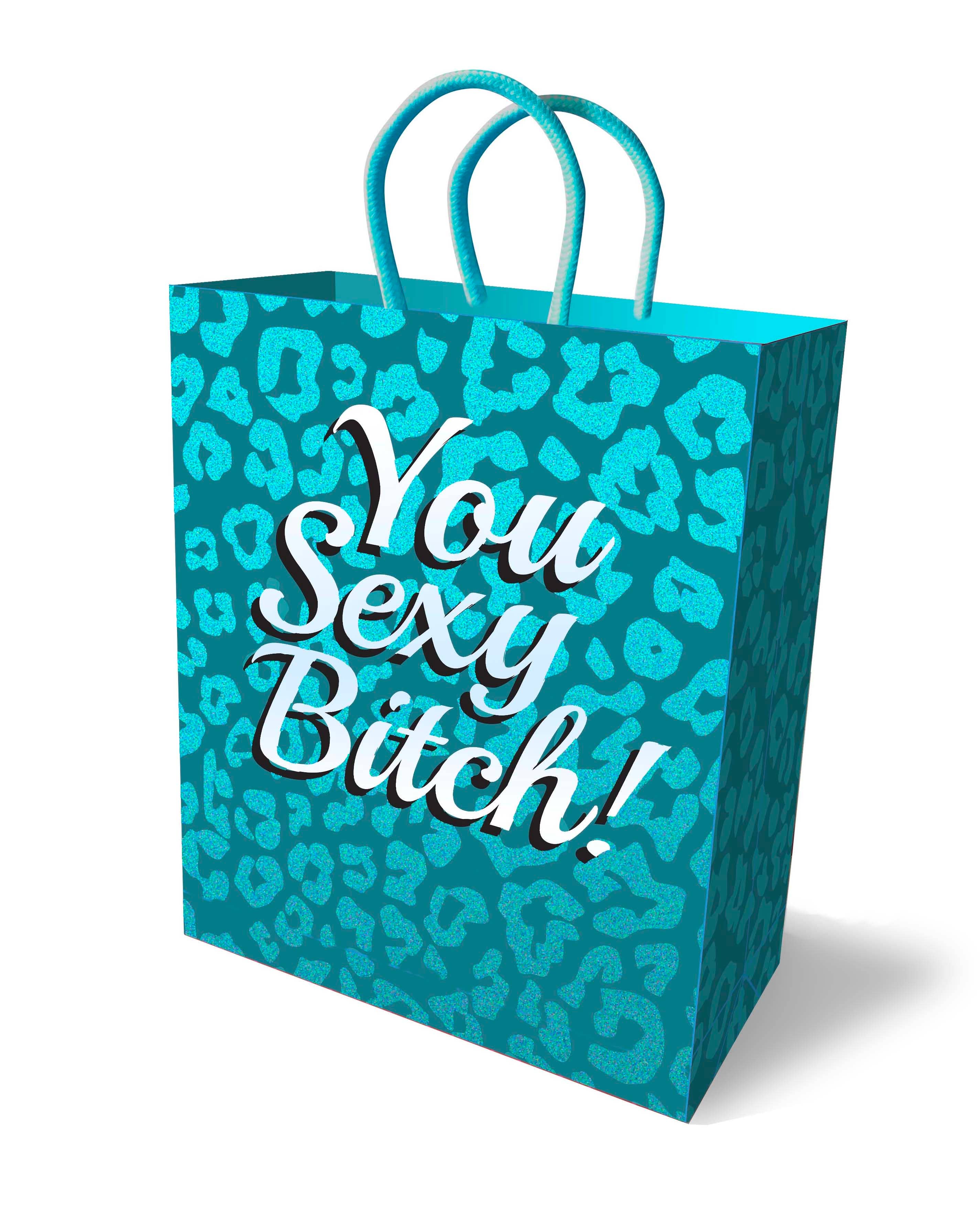 Gift Bag - You Sexy Bitch!
