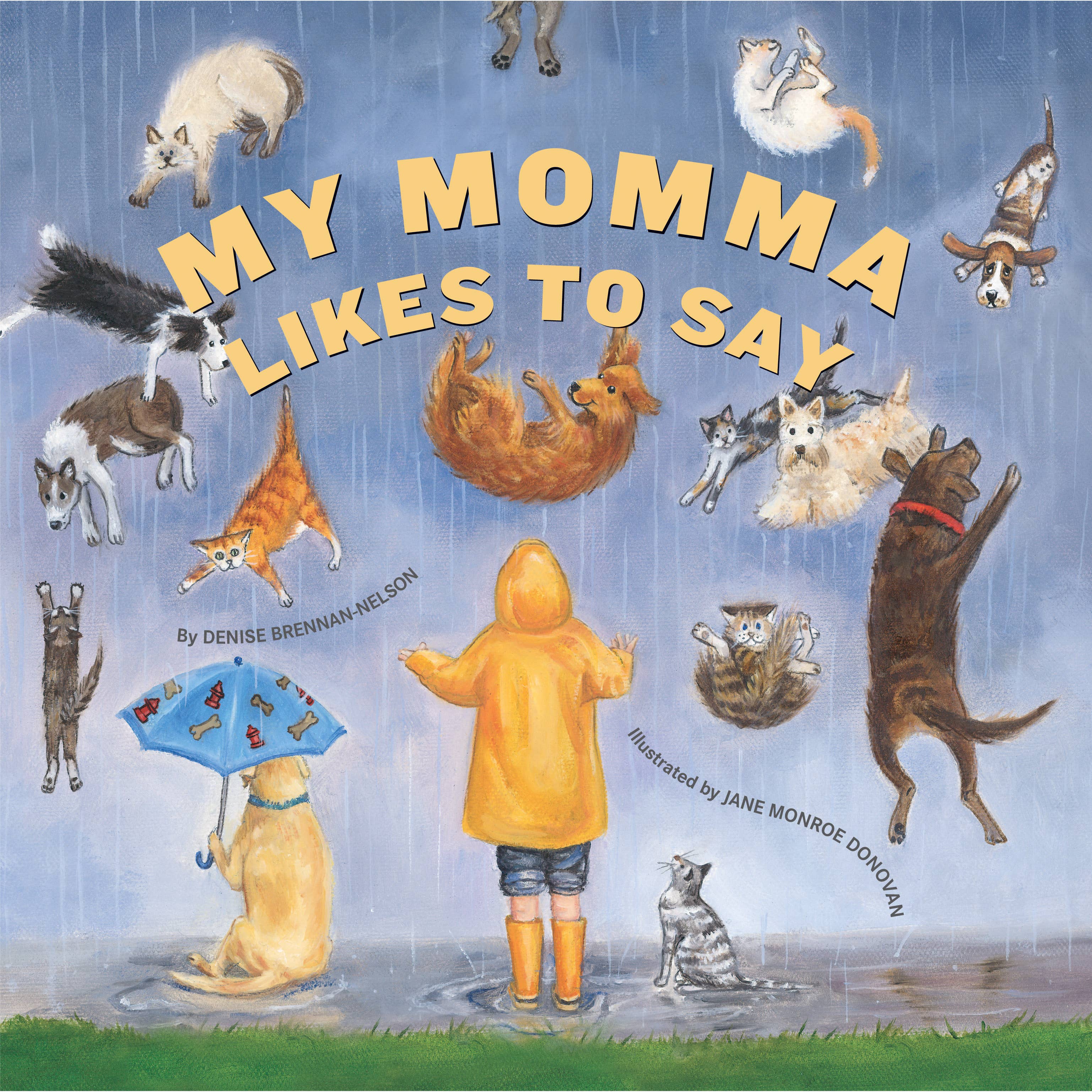 Childrens Book: My Momma Likes to Say
