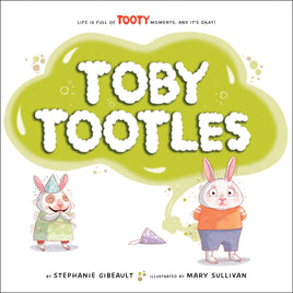 Childrens Book: Toby Tootles Hardcover