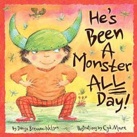 Childrens Book: He's Been A Monster All Day