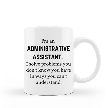 Administrative Assistant Coffee Mug 15 oz ceramic tea cup