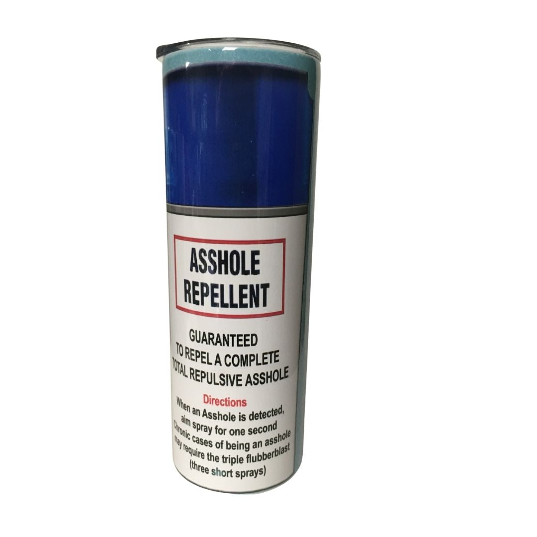 Asshole Repellent, Guaranteed to repel a complete total repulsive asshole 20 oz stainless steel funny travel tumbler with clear lid and straw.
