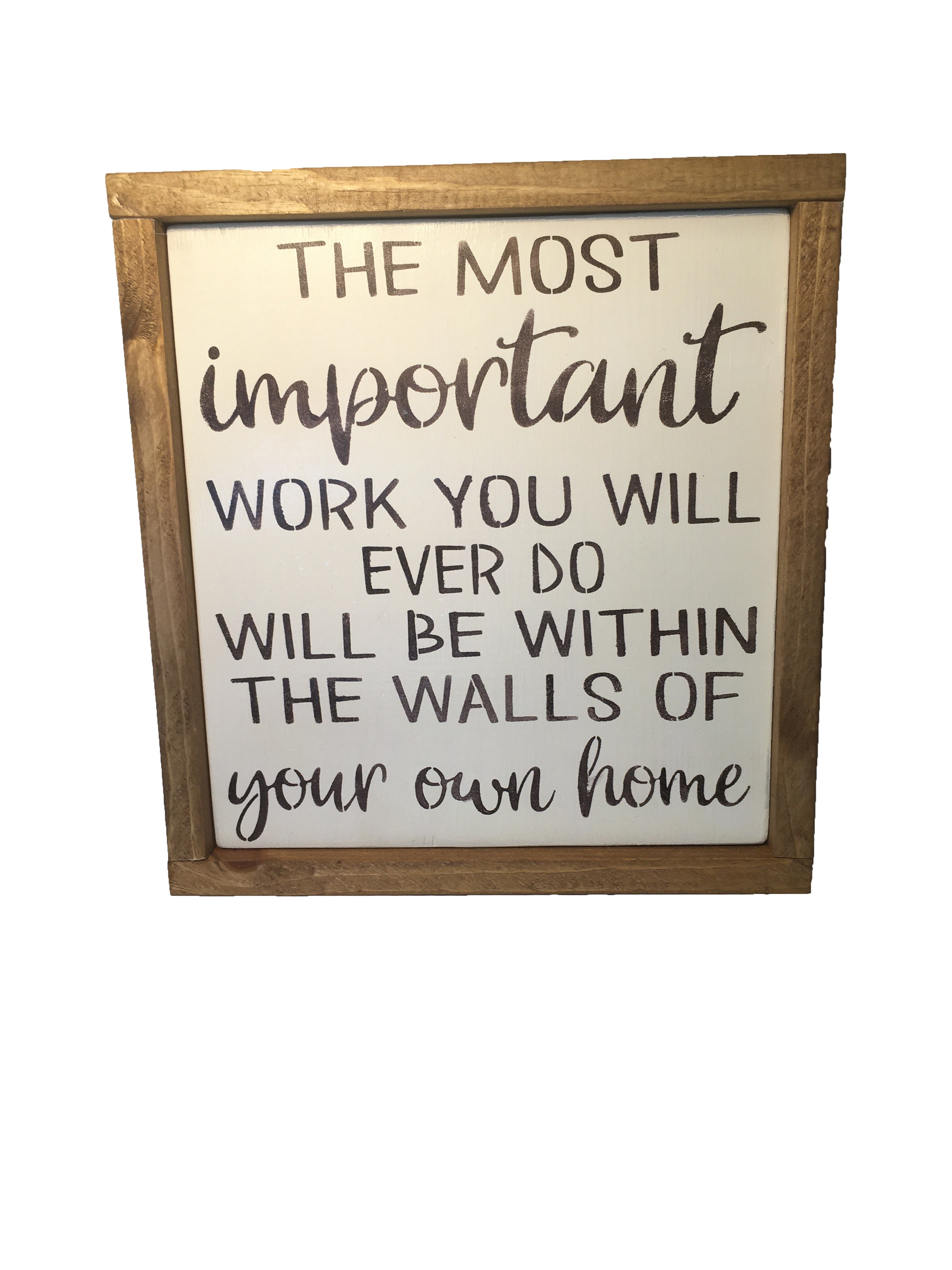 Rustic Inspirational Sign - Family - Children - Everyday Sign Decor