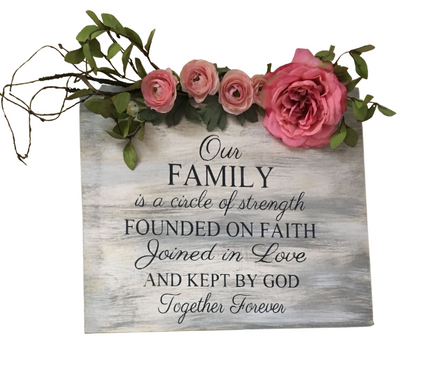 Our Family is a circle of strength founded on faith joined in love and kept by God Together Forever wedding decor rustic hand painted wood sign