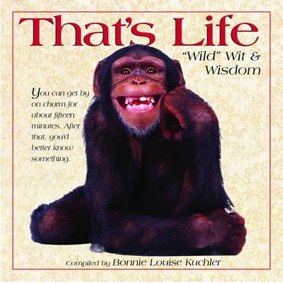 That's life hard cover book pairs famous quotes with amazing color photos of wild animals 