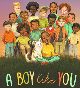 Childrens Book: A Boy Like You