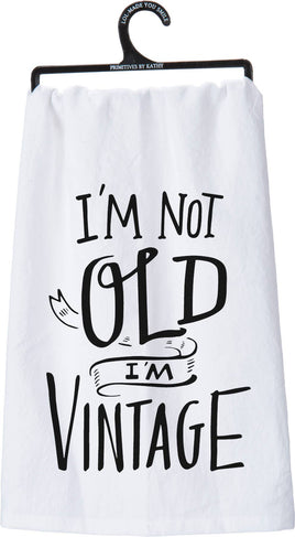 I'm Not Old I'm Vintage Kitchen Towel
